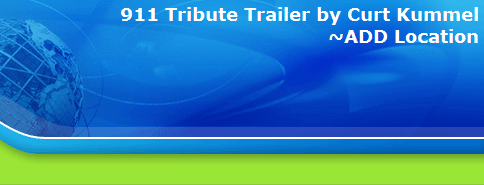 911 Tribute Trailer by Curt Kummel
~ADD Location