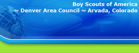 Boy Scouts of America
~ Denver Area Council ~ Arvada, Colorado