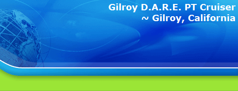 Gilroy D.A.R.E. PT Cruiser
~ Gilroy, California