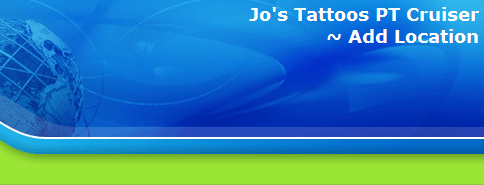 Jo's Tattoos PT Cruiser
~ Add Location