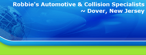 Robbie's Automotive & Collision Specialists
~ Dover, New Jersey