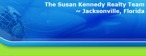 The Susan Kennedy Realty Team
~ Jacksonville, Florida