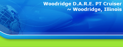 Woodridge D.A.R.E. PT Cruiser
~ Woodridge, Illinois